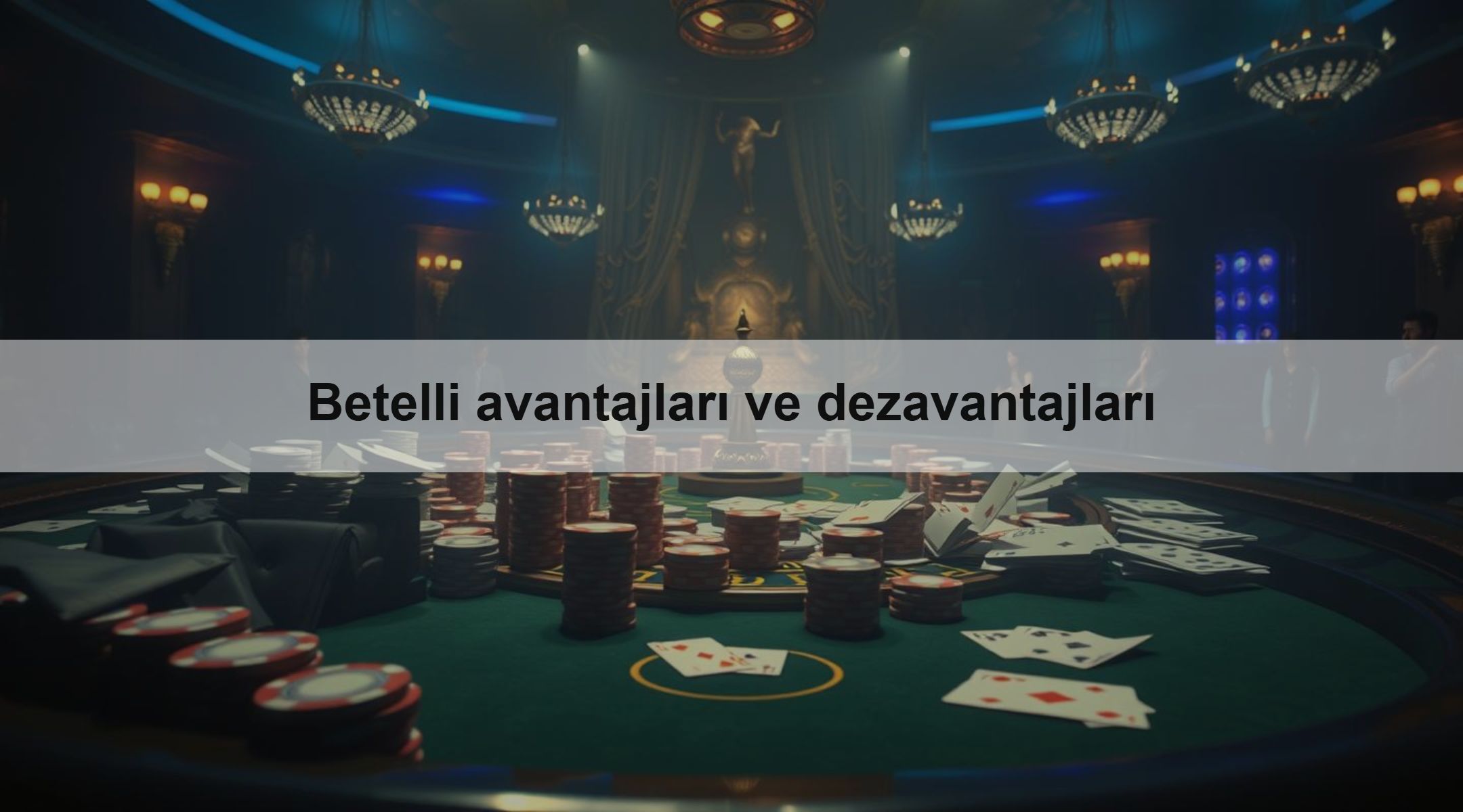 Betelli avantajları ve dezavantajları 1 Betelli avantajları ve dezavantajları