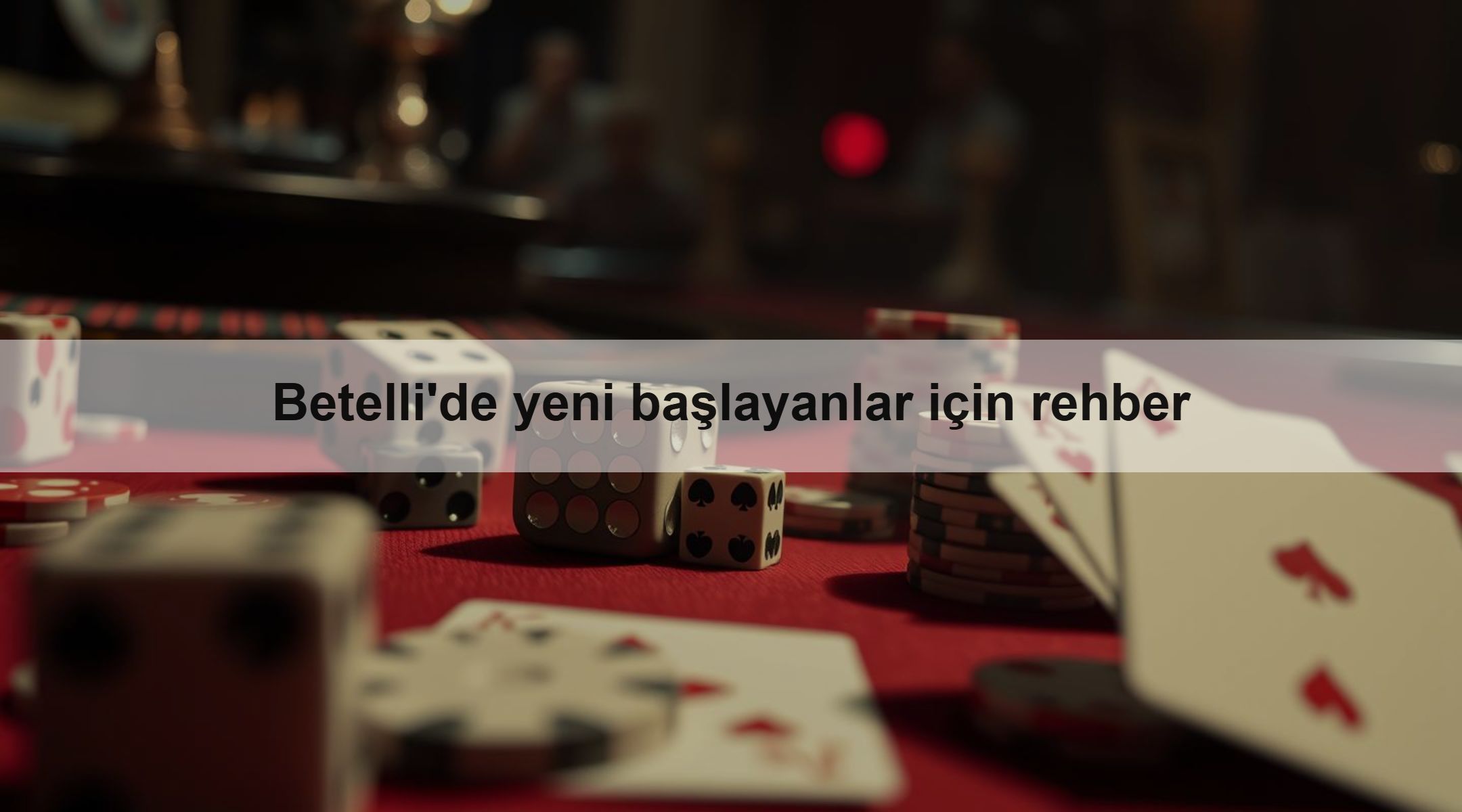 Betelli'de yeni başlayanlar için rehber 1 Betelli'de yeni başlayanlar için rehber